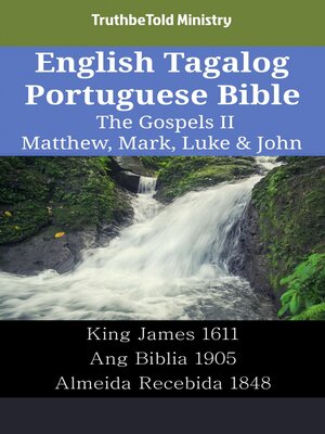 cover image of English Tagalog Portuguese Bible--The Gospels II--Matthew, Mark, Luke & John